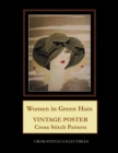 Women in Green Hats : Vintage Poster Cross Stitch Pattern - Book
