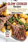 Slow Cooker Recipes - Bite Size #1 : Lamb Recipes - Chicken Recipes - Meatloaf Recipes & More - Book