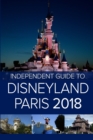 The Independent Guide to Disneyland Paris 2018 - Book