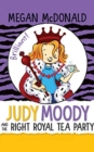 JUDY MOODY & THE RIGHT ROYAL TEA PARTY - Book
