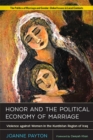 Honor and the Political Economy of Marriage : Violence against Women in the Kurdistan Region of Iraq - eBook