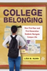 College Belonging : How First-year and First-Generation Students Navigate Campus Life - eBook