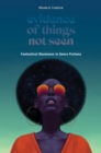 Evidence of Things Not Seen : Fantastical Blackness in Genre Fictions - eBook