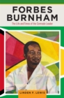 Forbes Burnham : The Life and Times of the Comrade Leader - eBook