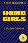 Home Girls, 40th Anniversary Edition : A Black Feminist Anthology - Book