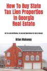 How To Buy State Tax Lien Properties In Georgia Real Estate : Get Tax Lien Certificates, Tax Lien And Deed Homes For Sale In Georgia - Book