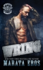 Wring : A Dark Alpha Motorcycle Club Standalone Romance Novel - Book