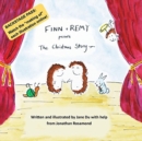 Finn + Remy Presents : The Christmas Story - Book