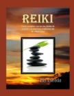Reiki : Curso completo con los tres niveles, de acuerdo a la ense?anza tradicional del Dr. Mikao Usui - Book
