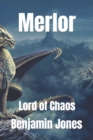 Merlor : Lord of Chaos - Book