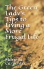 The Green Lady's Tips to Living a More Frugal Life - Book