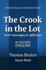 The Crook in the Lot : God's Sovereignty in Afflictions: In Modern English - Book
