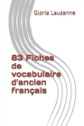 83 Fiches de vocabulaire d'ancien francais - Book