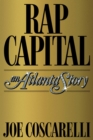 Rap Capital : An Atlanta Story - Book