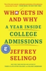 Who Gets In and Why : A Year Inside College Admissions - eBook