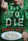 Fit to Die : A Thriller - eBook