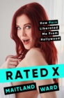 Rated X : How Porn Liberated Me from Hollywood - Book