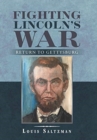 Fighting Lincoln's War : Return to Gettysburg - Book