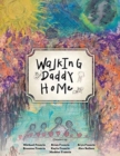Walking Daddy Home - Book
