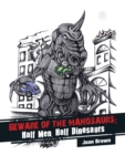 Beware of the Manosaurs : Half Men, Half Dinosaurs - Book