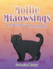 Mollie Miaowsings : A Pussy's Stories and Thoughts - Book