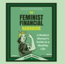 The Feminist Financial Handbook - eAudiobook