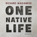 One Native Life - eAudiobook