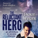 The Reluctant Hero - eAudiobook