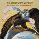 The American Trajectory - eAudiobook