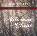 Filling Up the Afflictions of Christ - eAudiobook