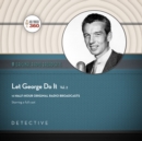 Let George Do It, Vol. 2 - eAudiobook