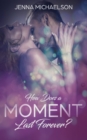 How Does a Moment Last Forever? - Book