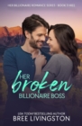 Her Broken Billionaire Boss : A Clean Billionaire Romance Book Three - Book