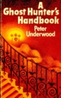 A Ghost Hunter's Handbook - Book