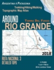 Around Rio Grande Tierra Del Fuego Trekking/Hiking/Walking Topographic Map Atlas Ruta Nacional 3 Detailed Topo Argentina Patagonia 1 : 75000: Trails & Walks Map - Book