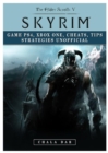 Elder Scrolls V Skyrim Game PS4, Xbox One, Cheats, Tip Strategies Unofficial - Book