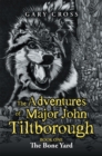 The Adventures of Major John Tiltborough : Book One - eBook