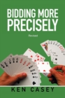 Bidding More Precisely : Revised - Book