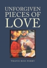 Unforgiven Pieces of Love - Book