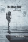The Slave Race : A Time of Change - Book