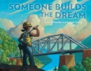 Someone Builds the Dream - Book