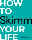 How to Skimm Your Life - eBook