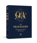 Q and A a Day for Travelers : 365 Questions, 3 Years, 1,095 Answers - Book