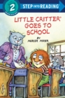 Little Critter Goes to School - Book