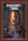Dungeons and Tombs: Dungeons and Dragons : A Young Adventurer's Guide - Book