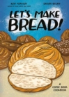 Let's Make Bread! : A Comic Book Cookbook - Book