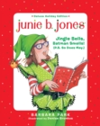 Junie B. Jones Deluxe Holiday Edition: Jingle Bells, Batman Smells! (P.S. So Does May.) - Book