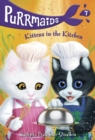 Purrmaids #7: Kittens in the Kitchen - eBook