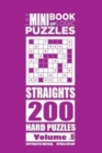 The Mini Book of Logic Puzzles - Straights 200 Hard (Volume 9) - Book