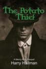 The Potato Thief : A Mercy Row Prequel - Book